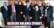 GAZİLERE ANLAMLI ZİYARET
