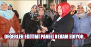 DEĞERLER EĞİTİMİ PANELİ DEVAM EDİYOR