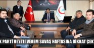 AK PARTİ HEYETİ VEREM SAVAŞ HAFTASINA DİKKAT ÇEKTİ