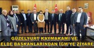 GÜZELYURT KAYMAKAMI VE BELDE BAŞKANLARINDAN İGM'YE ZİYARET