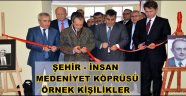 ŞEHİR - İNSAN MEDENİYET KÖPRÜSÜ ÖRNEK KİŞİLİKLER