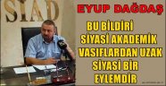 BU BİLDİRİ SİYASİ AKADEMİK VASIFLARDAN UZAK SİYASİ BİR EYLEMDİR