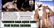 “SOMUNCU BABA AŞKIN SIRRI” FİLMİ ULUSAL BASINDA
