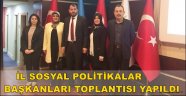 AK PARTİ GENEL MERKEZ’DE İL SOSYAL POLİTİKALAR BAŞKANLARI TOPLANTISI YAPILDI