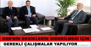 VALİ ŞEREF ATAKLI: “OSB’NİN EKSİKLERİN GİDERİLMESİ İÇİN GEREKLİ ÇALIŞMALAR YAPILIYOR”