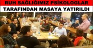 RUH SAĞLIĞIMIZ PSİKOLOGLAR TARAFINDAN MASAYA YATIRILDI