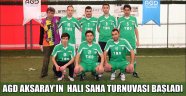 AGD AKSARAY’IN HALI SAHA TURNUVASI BAŞLADI