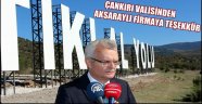 ÇANKIRI VALİSİNDEN AKSARAYLI FİRMAYA TEŞEKKÜR