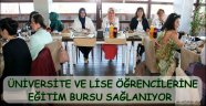 ÜNİVERSİTE VE LİSE ÖĞRENCİLERİNE EĞİTİM BURSU SAĞLANIYOR