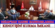 OSİAD’DAN KADER MAHKUMLARINA KENDİ İŞİNİ KURMA İMKANI