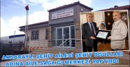 ŞEHİT AİLESİ ŞEHİT OĞULLARI ADINA AİLE SAĞLIĞI MERKEZİ YAPTIRDI