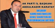 AKSARAY KAMU HASTANELERİ GENEL SEKRETERLİĞİ PERFORMANSINI ARTIRDI
