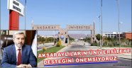 AKSARAYLILARIN ÜNİVERSİTEYE DESTEĞİNİ ÖNEMSİYORUZ