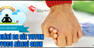 ÖTEKİ ELİNİ DE SİZ TUTUN KORUYUCU AİLESİ OLUN