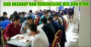 AGD AKSARAY ÖĞRENCİLER İÇİN HER GÜN İFTAR YEMEĞİ VERİYOR