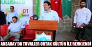 AKSARAY’DA TUVALLER ORTAK KÜLTÜR İLE RENKLENDİ