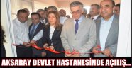 AKSARAY DEVLET HASTANESİNİN YENİ AMELİYATHANESİ TÖRENLE AÇILDI