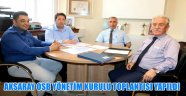 AKSARAY OSB YÖNETİM KURULU TOPLANTISI YAPILDI