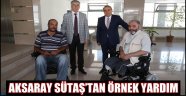 AKSARAY SÜTAŞ’TAN ÖRNEK YARDIM