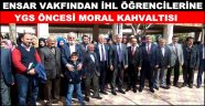 ENSAR VAKFINDAN İHL ÖĞRENCİLERİNE YGS ÖNCESİ MORAL KAHVALTISI