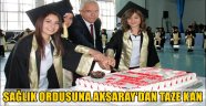 SAĞLIK ORDUSUNA AKSARAY'DAN TAZE KAN