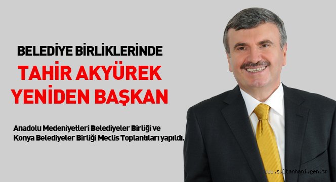 Tahir Akyürek Yeniden Başkan