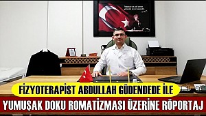 FİZYOTERAPİST GÜDENDEDE YUMUŞAK DOKU ROMATİZMASI HAKKINDA BİLGİLER VERDİ