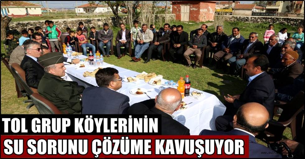 TOL GRUP KÖYLERİNİN SU SORUNU ÇÖZÜME KAVUŞUYOR