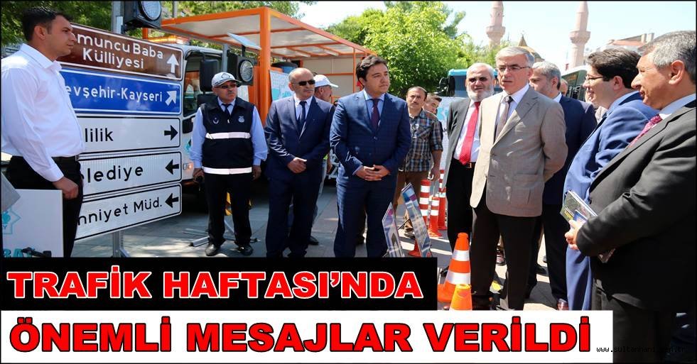 TRAFİK HAFTASI’NDA ÖNEMLİ MESAJLAR VERİLDİ