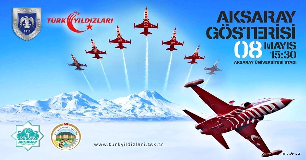 TÜRK YILDIZLARI AKSARAY GÖSTERİSİ 8 MAYIS PAZAR GÜNÜ