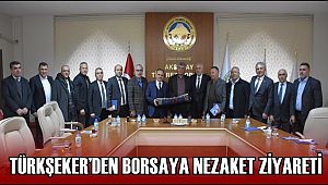AKSARAY'DA TÜRKŞEKER'DEN BORSAYA NEZAKET ZİYARETİ 