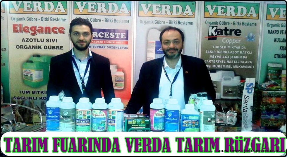 ULUSLARARASI TARIM FUARINDA VERDA TARIM RÜZGÂRI