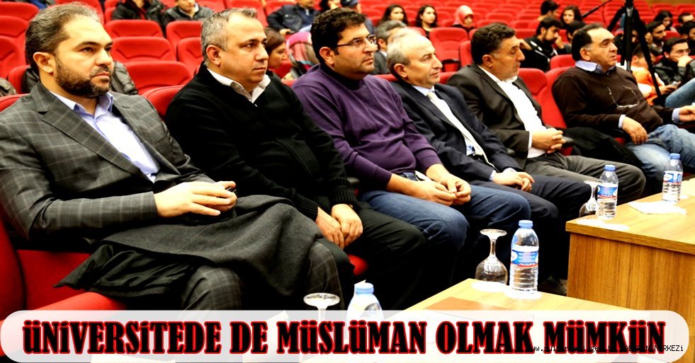 ÜNİVERSİTEDE DE MÜSLÜMAN OLMAK MÜMKÜN