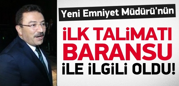 Yeni Müdür Altınok'un İlk Talimatı Baransu İle İlgili Oldu