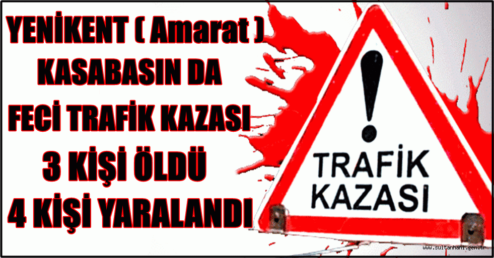 YENİKENT BELDESİNDE TRAFİK KAZASI